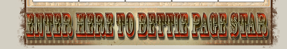 Enter Here to Bettie Page Star