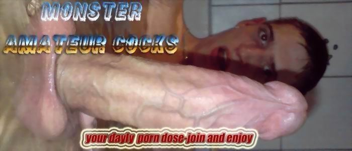 MONSTER AMATEUR COCKS