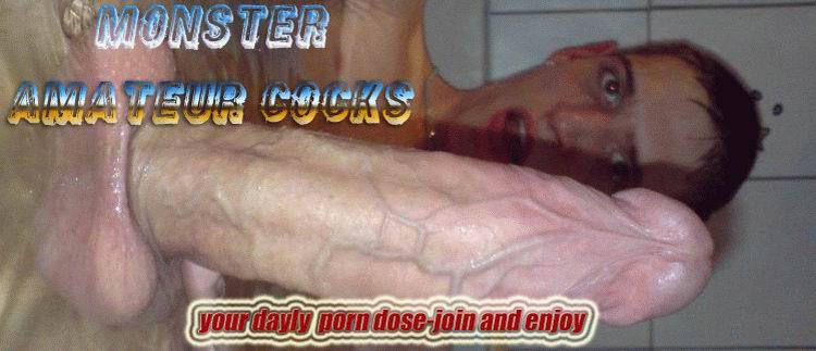 MONSTER AMATEUR COCKS