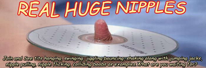 Real Huge Nipples